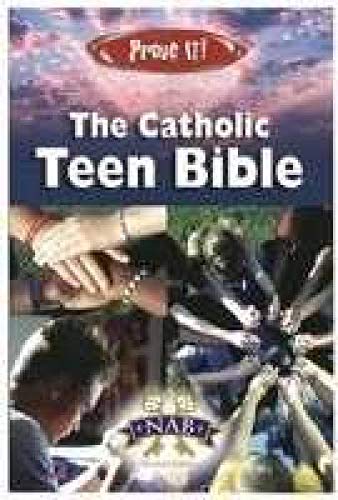 PROVE IT! The Catholic Teen Bible - NABRE