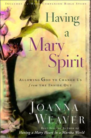 Having a Mary Spirit: Allowing God to Change Us