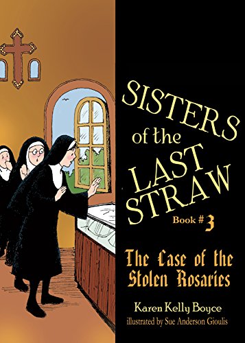 Sisters of the Last Straw Vol 3: The Case of the Stolen Rosaries