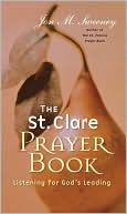St. Clare Prayer Book: Listening for God's Leading