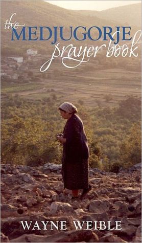 The Medjugorje Prayer Book