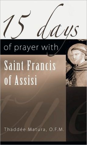 15 Days Of Prayer With Saint Francis Of Assisi
