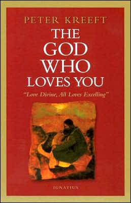 The God Who Loves You: Love Divine, All Loves Excelling