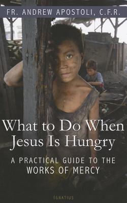 What to Do When Jesus Is Hungry