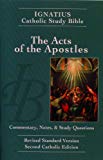 The Acts of the Apostles: Ignatius Catholic Study Bible