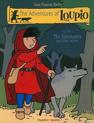 The Adventures of Loupio, Volume 1: The Encounter