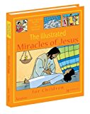 The Illustrated Miracles Of Jesus
