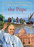 The Papacy From Saint Peter To The Present