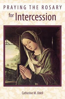 Praying The Rosary For Intercession