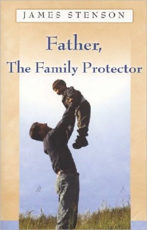 Father, The Family Protector