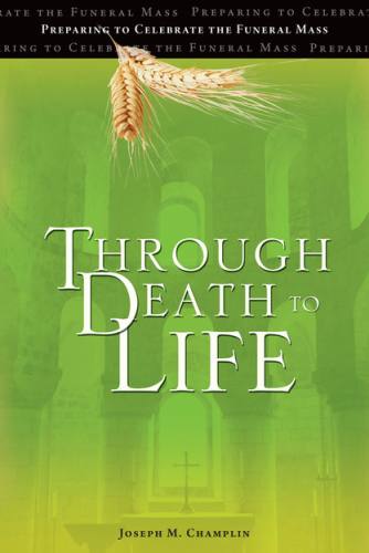 Through Death to Life Funeral Prep Booklet