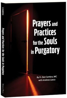Prayers And Pratices For The Souls In Purgatory