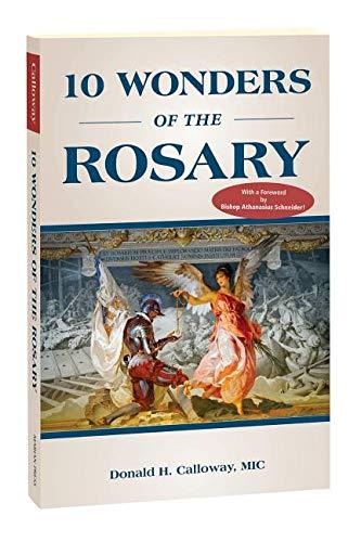 10 Wonders Of The Rosary