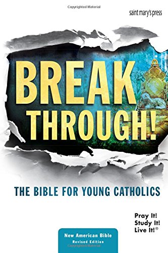 Breakthrough! The Bible for Young Catholics - Hardcover: NABRE