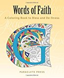 Words of Faith: A Coloring Book to Bless and De-Stress