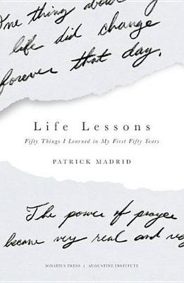 Life Lessons: Fifty Things I Learned in my First Fifty Years