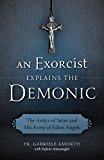 An Exorcist Explains the Demonic