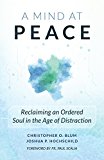 A Mind at Peace: Reclaiming an Ordered Soul