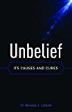 Unbelief: Its Causes and Cures