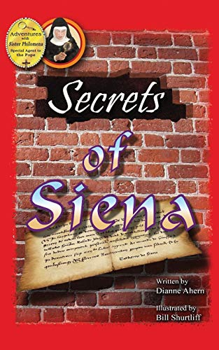 Secrets of Siena Adventures with Sister Philomena