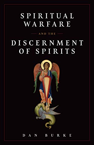 Spiritual Warfare and The Discernment of Spirits