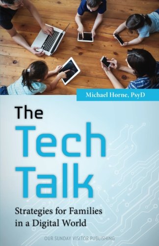 The Tech Talk: Strategies for Families in a Digital World