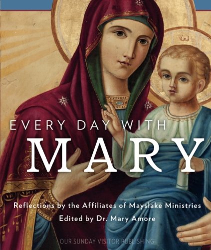 Every Day with Mary: Reflections