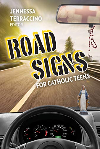 Road Signs for Catholic Teens