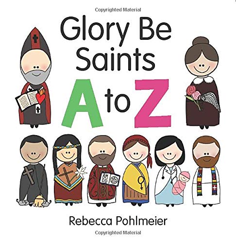 Glory Be Saints A to Z