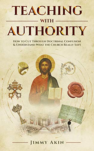 Teaching with Authority: How to Cut Through Doctrinal Confusion