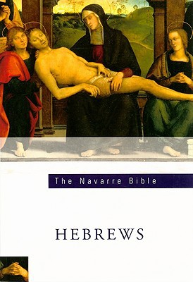 The Navarre Bible: The Letter To The Hebrews: Second Edition