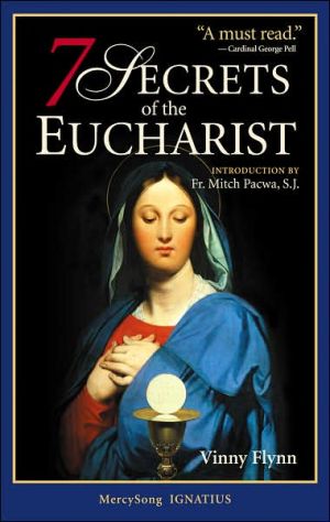 The 7 Secrets of the Eucharist