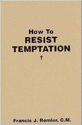 How to Resist Temptation