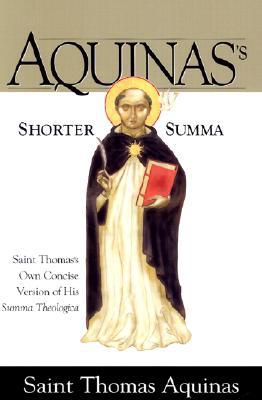 Aquinas's Shorter Summa