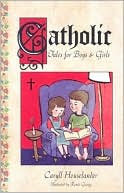 Catholic Tales for Boys and Girls