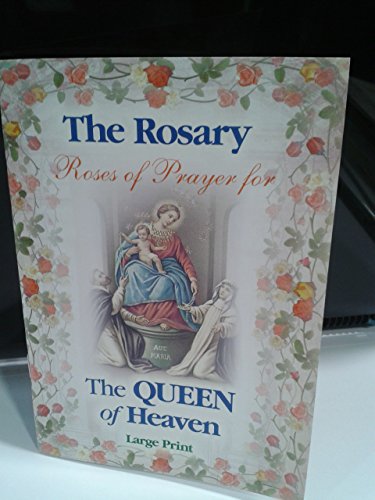 The Rosary Large Print - Roses Of Prayer For The Queen Of Heaven
