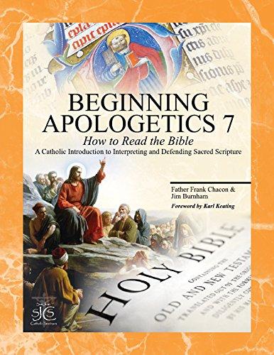 Beginning Apologetics 7: How To Read The Bible