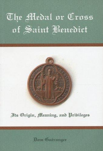 The Medal or Cross of St. Benedict