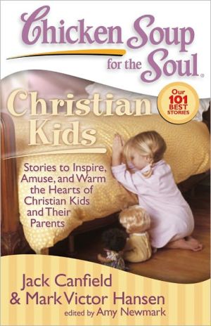 Chicken Soup for the Soul: Christian Kids