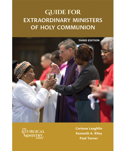 Guide for Extraordinary Ministers of Holy Communion Laughlin