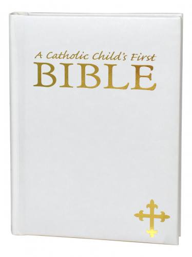 A Catholic Child's First Bible Gift Edition White