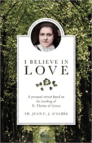 I Believe in Love: A Personal Retreat